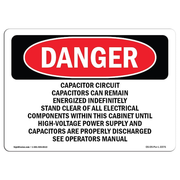 Safety Sign, OSHA Danger, 18" Height, Aluminum, Capacitor Circuit Capacitors Can Remain, Landscape